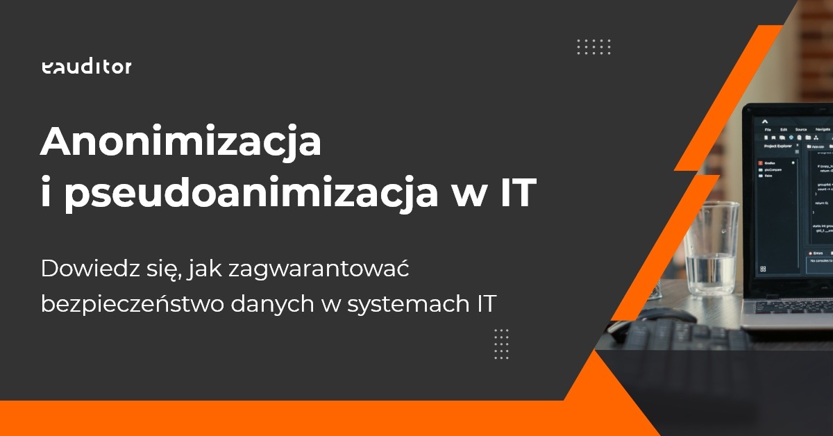 Anonimizacja i pseudoanimizacja