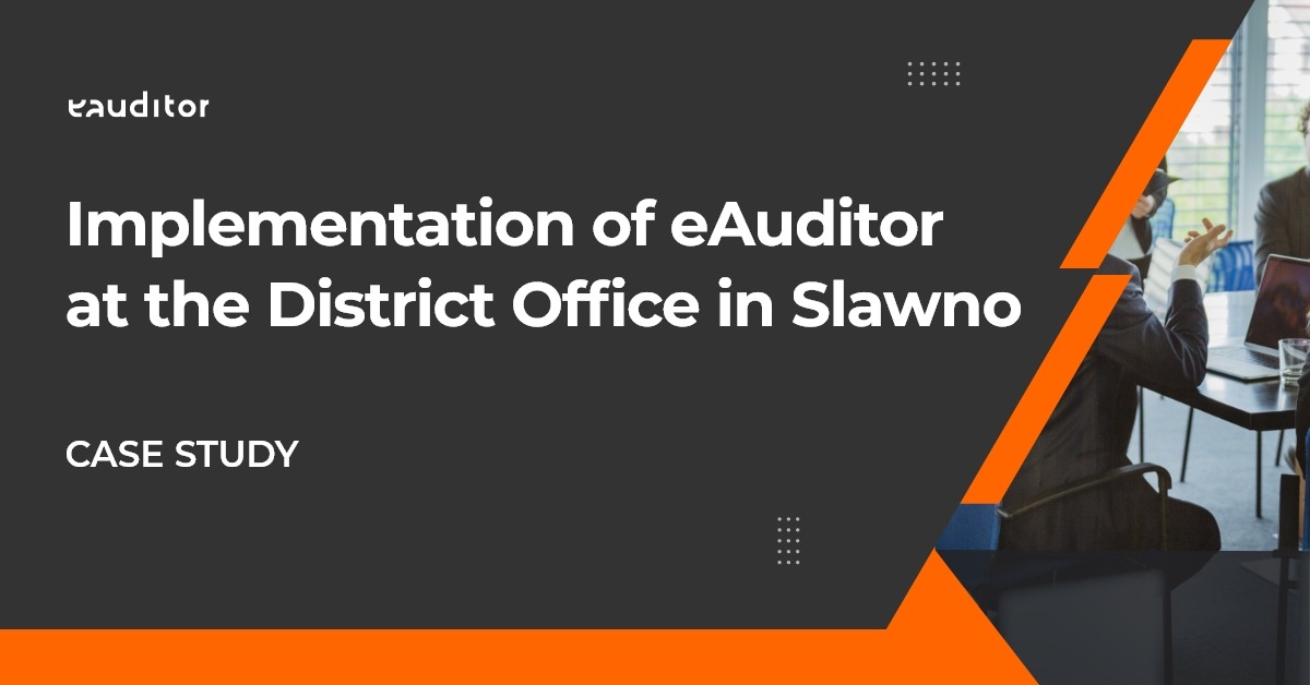 Implementation of eAuditor at the District Office in Slawno