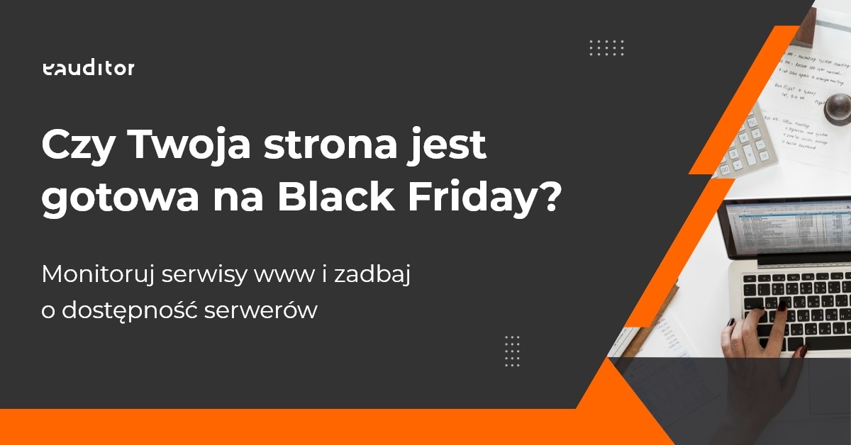 Czy Twoja strona jest gotowa na Black Friday