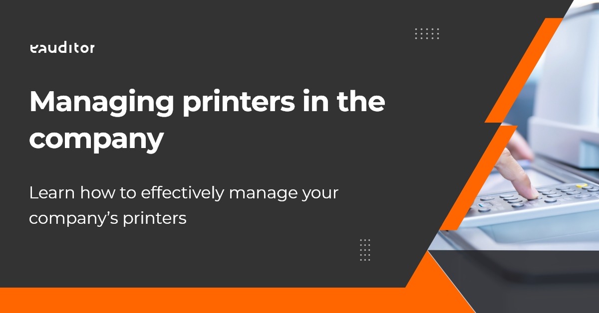 Managing printers in the company