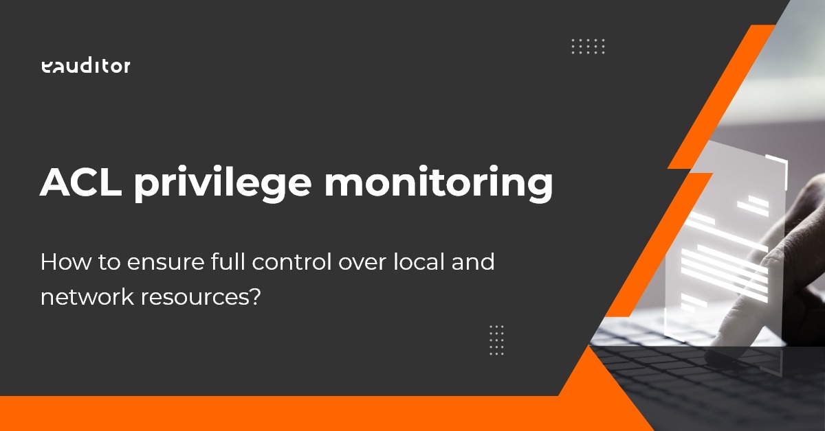 ACL privilege monitoring