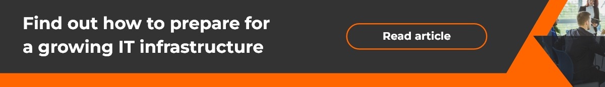 Find out how to prepare for a growing IT infrastructure