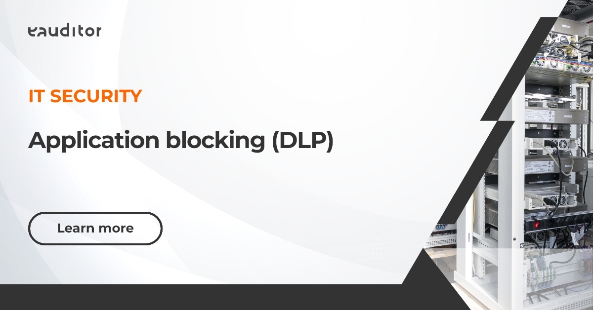 Blocking IT applications with DLP schemes eAuditor