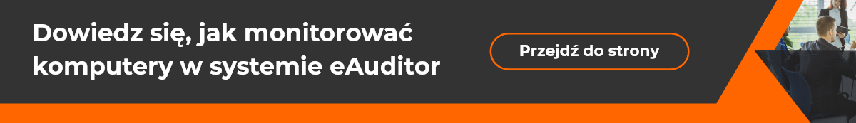 Dowiedz się jak eAuditor zapewnia bezpieczeństwo IT